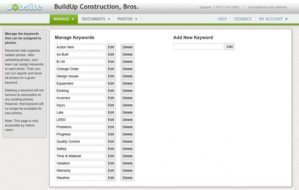 Like labels in Gmail, it's easy to assign keywords to construction photos in Jobsite.